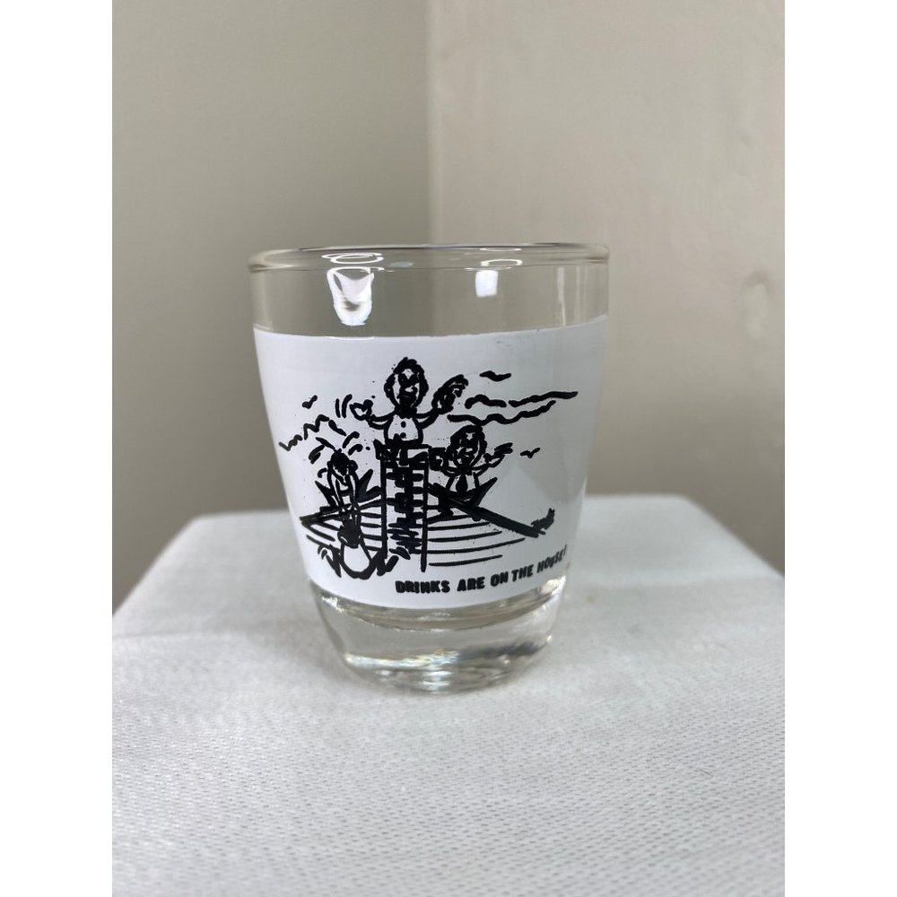 Vintage comical Humorous Shot Glass Drinks on the House